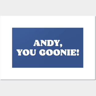 Andy You Goonie! Funny 80s Goonies Movie Quote Posters and Art